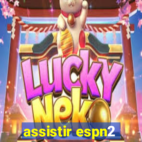 assistir espn2